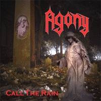Agony (CZ) : Call the Rain